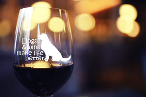 Dogs & Wine Make Life Better Stemless Wine Glass