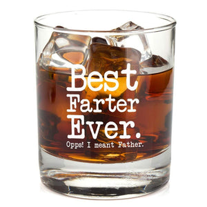 Best Farter Ever Oops I Meant Father Whiskey Glass