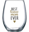 Load image into Gallery viewer, Best Bonus Mom Ever Wine Glass