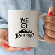 Load image into Gallery viewer, Poe Me A Cup Coffee Mug