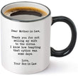 Load image into Gallery viewer, Dear Mother-in-law, Thank You for Not Selling My Wife To The Circus – Funny Mother in Law Gifts from Son in Law – Best Mother’s Day, Birthday, Wedding or Christmas Gift Idea - 11 oz Tea Cup White