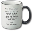 Load image into Gallery viewer, Dear Mother-in-law, Thank You for Not Selling My Wife To The Circus – Funny Mother in Law Gifts from Son in Law – Best Mother’s Day, Birthday, Wedding or Christmas Gift Idea - 11 oz Tea Cup White