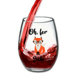 Load image into Gallery viewer, Oh, For Fox Sake Stemless Wine Glass