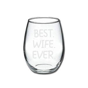 Best Wife Ever Stemless Wine Glass