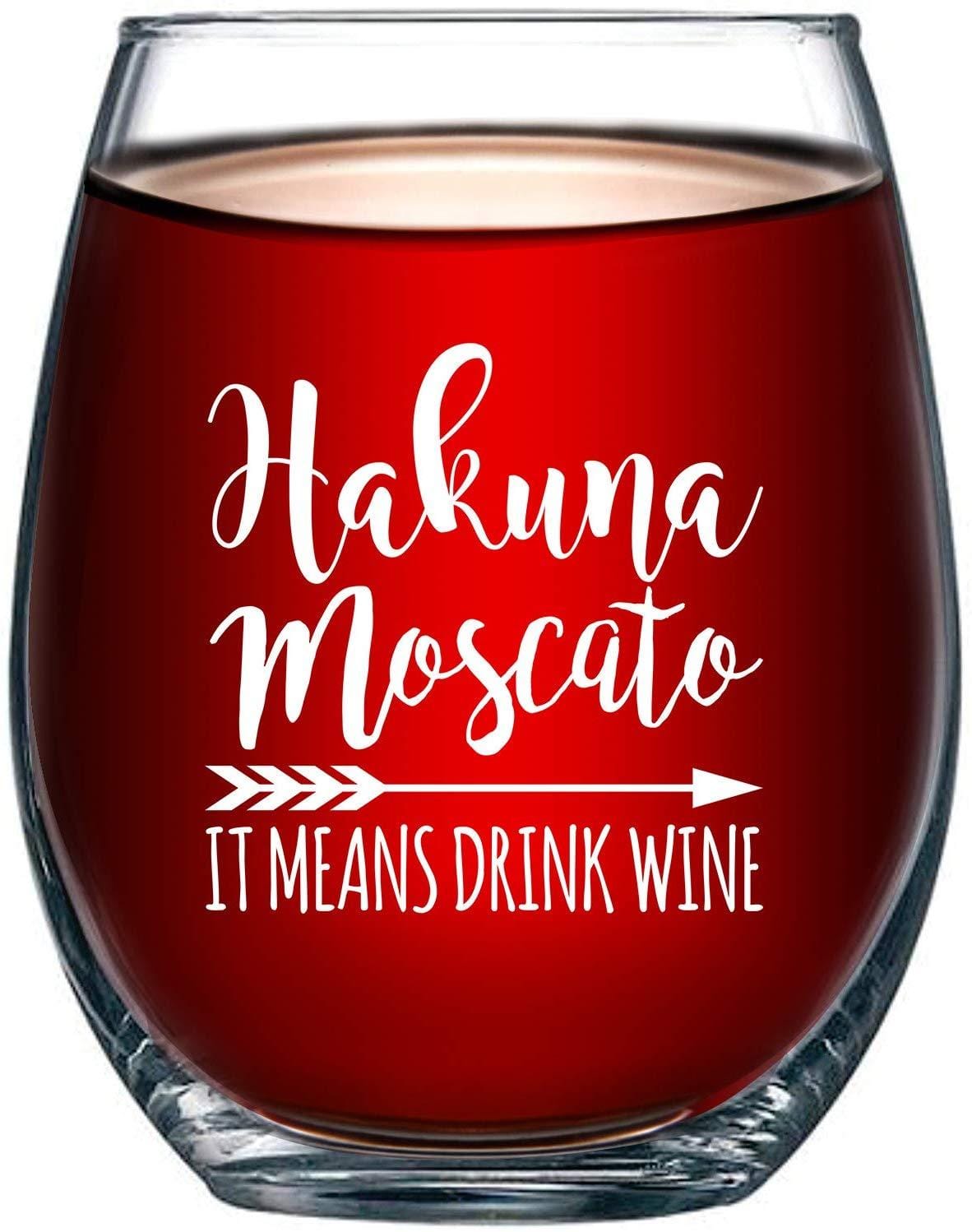 Hakuna Moscato It Means Drink Wine Stemless Wine Glass