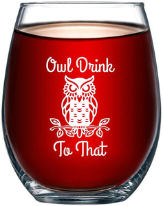 Owl Drink To That Stemless Wine Glass