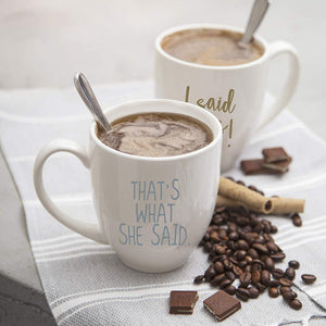 I Said Yes & That's What She Said Coffee Mug Set