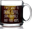 Load image into Gallery viewer, I Just Want to Drink Coffee Save Animals Take Naps Coffee Mug