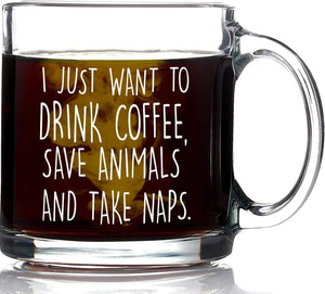 I Just Want to Drink Coffee Save Animals Take Naps Coffee Mug