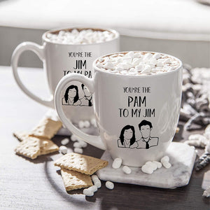 You Are The Pam to My Jim Coffee Mug Set